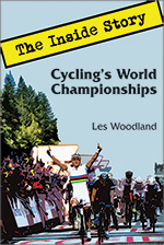 Cycling's World Championships: The Inside Story