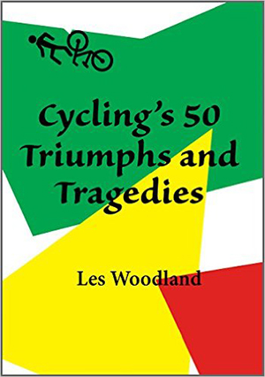 Cycling 50 Triumphs and Tragedies cover art